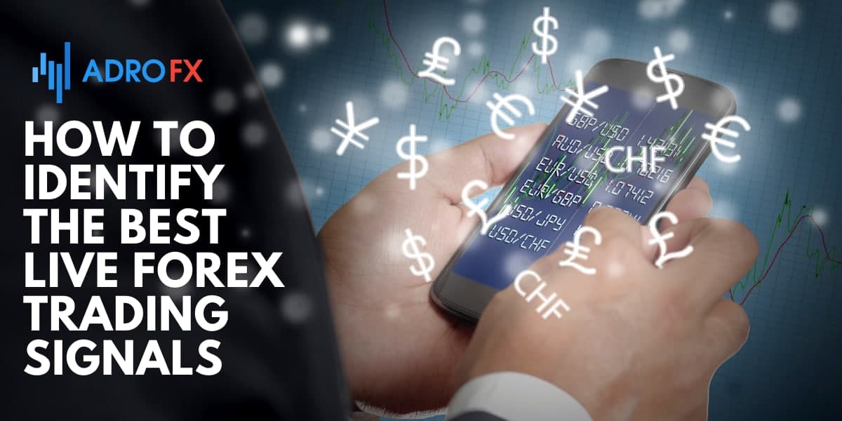 How To Identify The Best Live Forex Trading Signals How To Identify The Best Live Forex Trading Signals